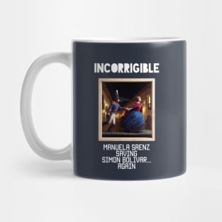 Incorrigible Manuela Saenz Mug